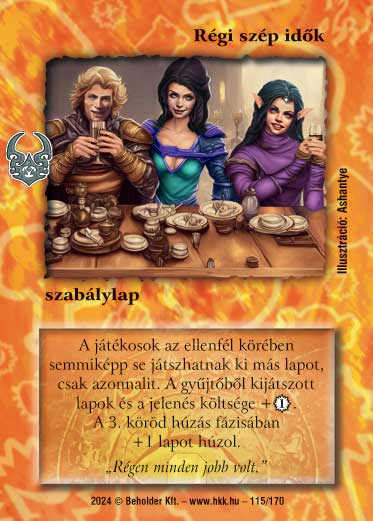 Kiadás: Ősi Káosz
Gyakoriság: nem gyakori