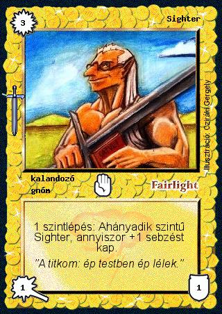 Kiadás: Hőskorszak
Gyakoriság: nem gyakori