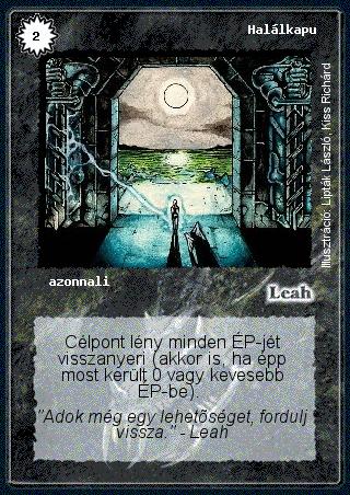 Kiadás: Alappakli, 3. kiadás, Alappakli, 4. kiadás, Hőskorszak
Gyakoriság: nem gyakori