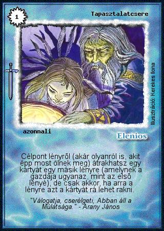 Kiadás: Hőskorszak
Gyakoriság: gyakori