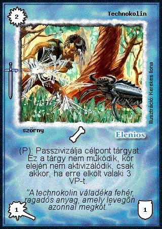 Kiadás: Hőskorszak
Gyakoriság: gyakori