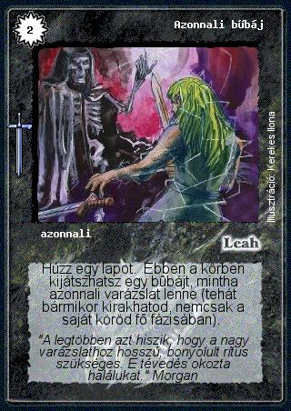 Kiadás: Hőskorszak
Gyakoriság: gyakori