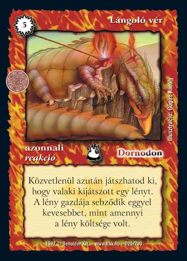 Kiadás: Isteni szövetség, Túlélők Földje
Gyakoriság: gyakori