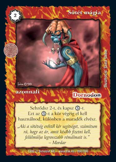 Kiadás: Alappakli, 5. kiadás (Ősök városa), Alappakli, 6. kiadás (Ősök Városa), Kezdőcsomag, Alappakli, 7. kiadás (Ősök Városa), Túlélők Földje
Gyakoriság: gyakori