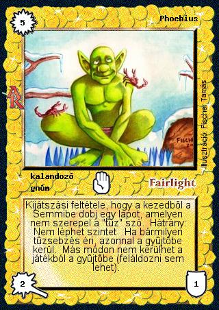 Kiadás: Alanori Krónika
Gyakoriság: ritka