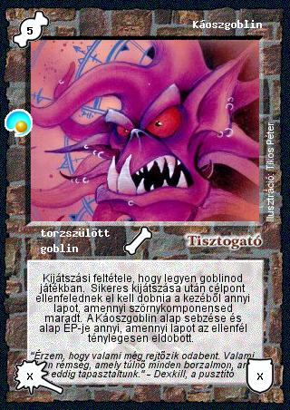 Kiadás: Két világ közt, Alappakli, 6. kiadás (Ősök Városa), Alappakli, 7. kiadás (Ősök Városa)
Gyakoriság: ritka