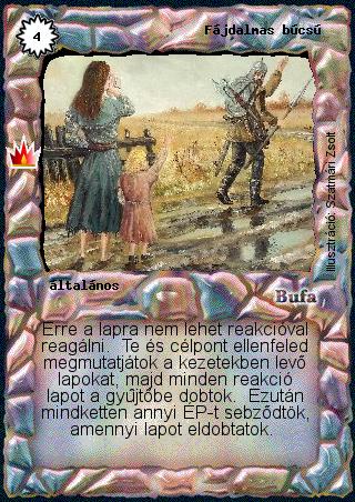 Kiadás: Ősi legendák
Gyakoriság: ritka