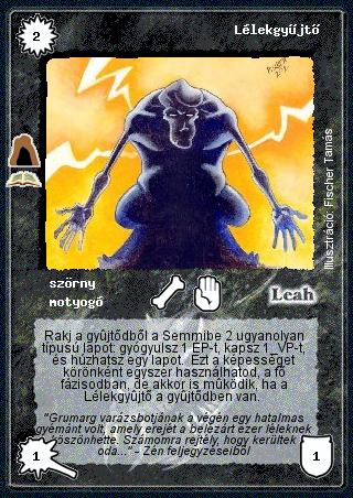 Kiadás: Grumarg barlangja (Zén)
Gyakoriság: ritka