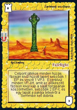 Kiadás: Régmúlt, Alappakli, 8. kiadás
Gyakoriság: nem gyakori