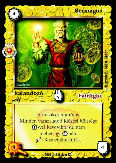 Kiadás: Újjászületés
Gyakoriság: ritka