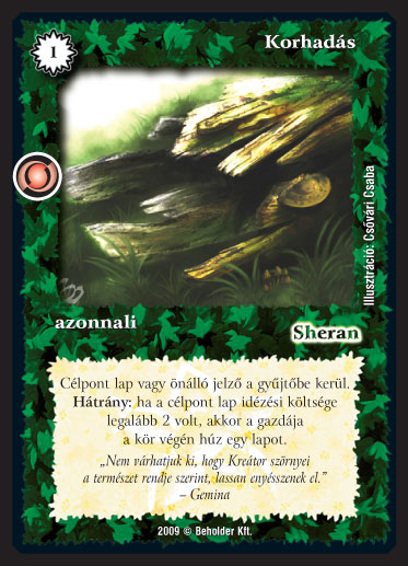 Kiadás: Elözönlés
Gyakoriság: gyakori