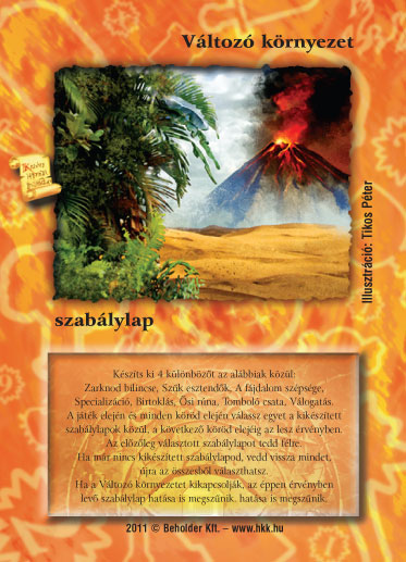 Kiadás: Zanszilánkok
Gyakoriság: ultra ritka